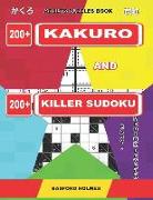 Adults Puzzles Book. 200 Kakuro and 200 Killer Sudoku. Easy - Medium Levels.: Kakuro + Sudoku Killer Logic Puzzles 8x8