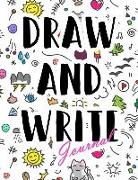 Draw and Write Journal: Writing Drawing Journal for Kids with Journal Template, Sketch Pages and Storyboard/Comic Layouts