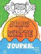 Draw and Write Journal: Writing Drawing Journal for Kids with Journal Template, Sketch Pages and Storyboard/Comic Layouts