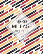 Vehicle Mileage Tracker: Auto Mileage Book Keep Tracking Daily Miles Vehicle Mileage Log Book for Business or Personal