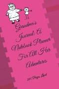 Grandma's Journal: A Notebook Planner for All Her Adventures: Because Grandmother's Have Great Stories - Past, Present and Future