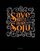 Save Water Drink Soju: Meal Planner