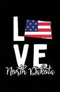 I Love North Dakota: Notebook Blank Lined College Ruled Journals