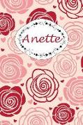 Anette: Personalisiertes Notizbuch / 150 Seiten / Punktraster / Din A5+ (15,24 X 22,86 CM) / Rosen Cover Design