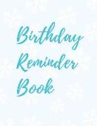 Birthday Reminder Book: Record All Your Important Dates to Remember Month by Month Diary (Volume 2)
