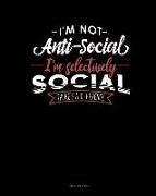 I'm Not Anti-Social I'm Selectively Social There's a Difference: Meal Planner