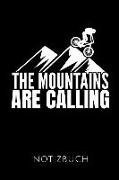 The Mountains Are Calling Notizbuch: Geschenkidee Für Mountainbiker Und Radfahrer - Notizbuch Mit 110 Linierten Seiten - Format 6x9 Din A5 - Soft Cove