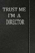 Trust Me I'm a Director: Isometric Dot Paper Drawing Notebook 120 Pages 6x9