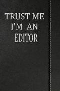 Trust Me I'm an Editor: Isometric Dot Paper Drawing Notebook 120 Pages 6x9