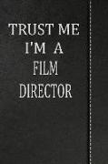 Trust Me I'm a Film Director: Isometric Dot Paper Drawing Notebook 120 Pages 6x9
