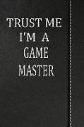Trust Me I'm a Game Master: Isometric Dot Paper Drawing Notebook 120 Pages 6x9