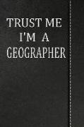 Trust Me I'm a Geographer: Isometric Dot Paper Drawing Notebook 120 Pages 6x9