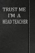 Trust Me I'm a Head Teacher: Isometric Dot Paper Drawing Notebook 120 Pages 6x9