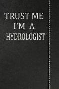 Trust Me I'm a Hydrologist: Isometric Dot Paper Drawing Notebook 120 Pages 6x9