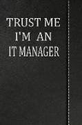 Trust Me I'm an It Manager: Isometric Dot Paper Drawing Notebook 120 Pages 6x9