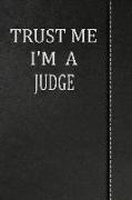 Trust Me I'm a Judge: Isometric Dot Paper Drawing Notebook 120 Pages 6x9