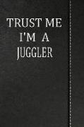 Trust Me I'm a Juggler: Isometric Dot Paper Drawing Notebook 120 Pages 6x9