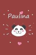 Paulina: Ein Individuelles Panda Notizbuch Mit Dem Namen Paulina Und Ganzen 100 Linierten Seiten Im Tollen 6x9 Zoll Format (Ca