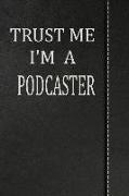 Trust Me I'm a Podcaster: Isometric Dot Paper Drawing Notebook 120 Pages 6x9
