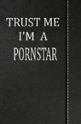 Trust Me I'm a Pornstar: Isometric Dot Paper Drawing Notebook 120 Pages 6x9