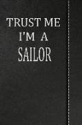 Trust Me I'm a Sailor: Isometric Dot Paper Drawing Notebook 120 Pages 6x9