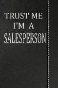 Trust Me I'm a Salesperson: Isometric Dot Paper Drawing Notebook 120 Pages 6x9