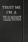 Trust Me I'm a Telephonist: Isometric Dot Paper Drawing Notebook 120 Pages 6x9