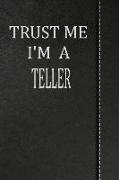 Trust Me I'm a Teller: Isometric Dot Paper Drawing Notebook 120 Pages 6x9