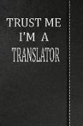 Trust Me I'm a Translator: Isometric Dot Paper Drawing Notebook 120 Pages 6x9