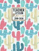 Teacher Lesson Planner 2019-2020: Weekly and Monthly Time Management for Teachers Lesson Planning Classroom Organization July 2010 Through June 2020