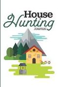 House Hunting Journal: Track Favorite Homes for Sale, Save Important Purchase Details, Plan Your Moving Day, Jot Down Decorating Ideas, 100 P