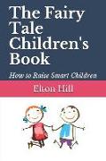 The Fairy Tale Children's Book: How to Raise Smart Children