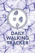 Daily Walking Tracker: Notebook to Log Track and Record Your Healthy Lifestyle and Fitness Goals (2530 Walking Entries)