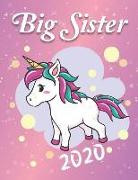 Big Sister 2020: Cute Unicorn Journal Sketchbook for Writing Drawing Doodling Sketching with Inspirational Quotes and Unicorn Coloring