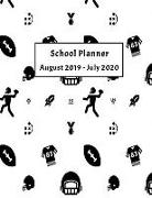 School Planner August 2019 - July 2020: Weekly, Monthly and Yearly Calendar and Organizer