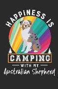 Happiness Is Camping with My Australian Shepherd: Border Collie Dog Breed Journal Lined Blank Paper