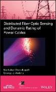 Distributed Fiber Optic Sensing and Dynamic Rating of Power Cables