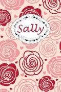 Sally: Personalisiertes Notizbuch / 150 Seiten / Punktraster / Din A5+ (15,24 X 22,86 CM) / Rosen Cover Design