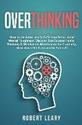 Overthinking: How to Declutter and Unfu*k Your Mind, Build Mental Toughness, Discover Fast Success Habits, Thinking & Meditation, Mi