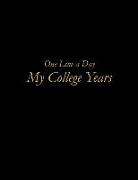 One Line a Day: My College Years - A Motivational and Inspirational Five Year Journal