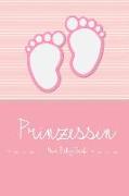 Prinzessin - Mein Baby-Buch: Personalisiertes Baby Buch, ALS Elternbuch Oder Tagebuch