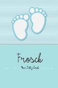 Frosch - Mein Baby-Buch: Baby Buch Für Den Frosch, Ein Personalisiertes Geschenk, Z.B. ALS Elternbuch Oder Tagebuch