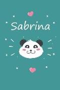 Sabrina: Ein Individuelles Panda Tage-/Notizbuch Mit Dem Namen Sabrina Und Ganzen 100 Linierten Seiten Im Tollen 6x9 Zoll Forma