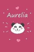 Aurelia: Ein Individuelles Panda Tage-/Notizbuch Mit Dem Namen Aurelia Und Ganzen 100 Linierten Seiten Im Tollen 6x9 Zoll Forma
