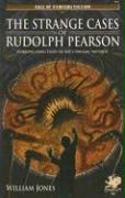 The Strange Cases of Rudolph Pearson: Horriplicating Tales of the Cthulhu Mythos