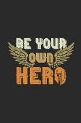 Be Your Own Hero: Journal