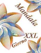 Mandala Giorno XXL: Antistress Libro Da Colorare Per Adulti