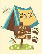 Camping Journal: Don't Feed the Bears, 150 Pages (8x 10)