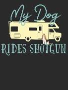 My Dog Rides Shotgun: Basset Hound Dog School Notebook 100 Pages Wide Ruled Paper