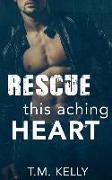 Rescue This Aching Heart